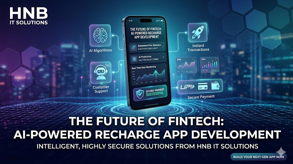 The Future of Fintech: Integrating AI Tools into Mobile Recharge App Development